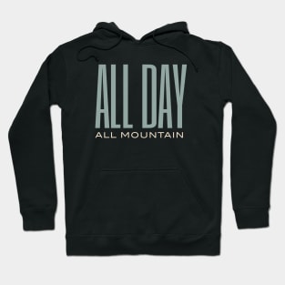 All Day All Mountain Hoodie